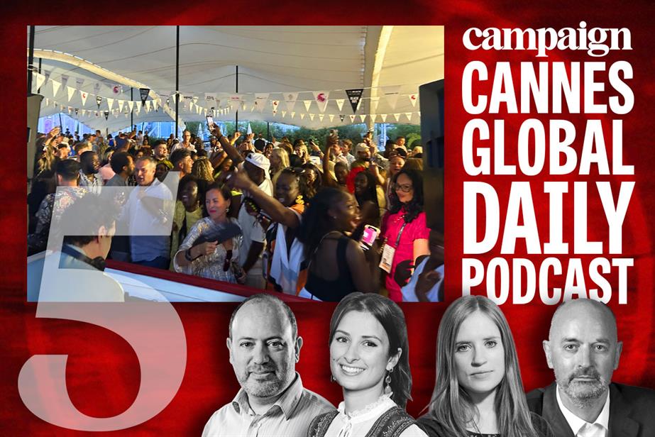 Cannes daily global podcast episode 5: Campaign beach party, plus latest wins